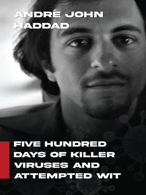 cover image of Five Hundred Days of Killer Viruses and Attempted Wit